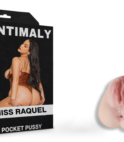 Intimaly Pocket Pussy Feel Miss Raquel