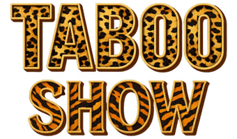 Taboo Show